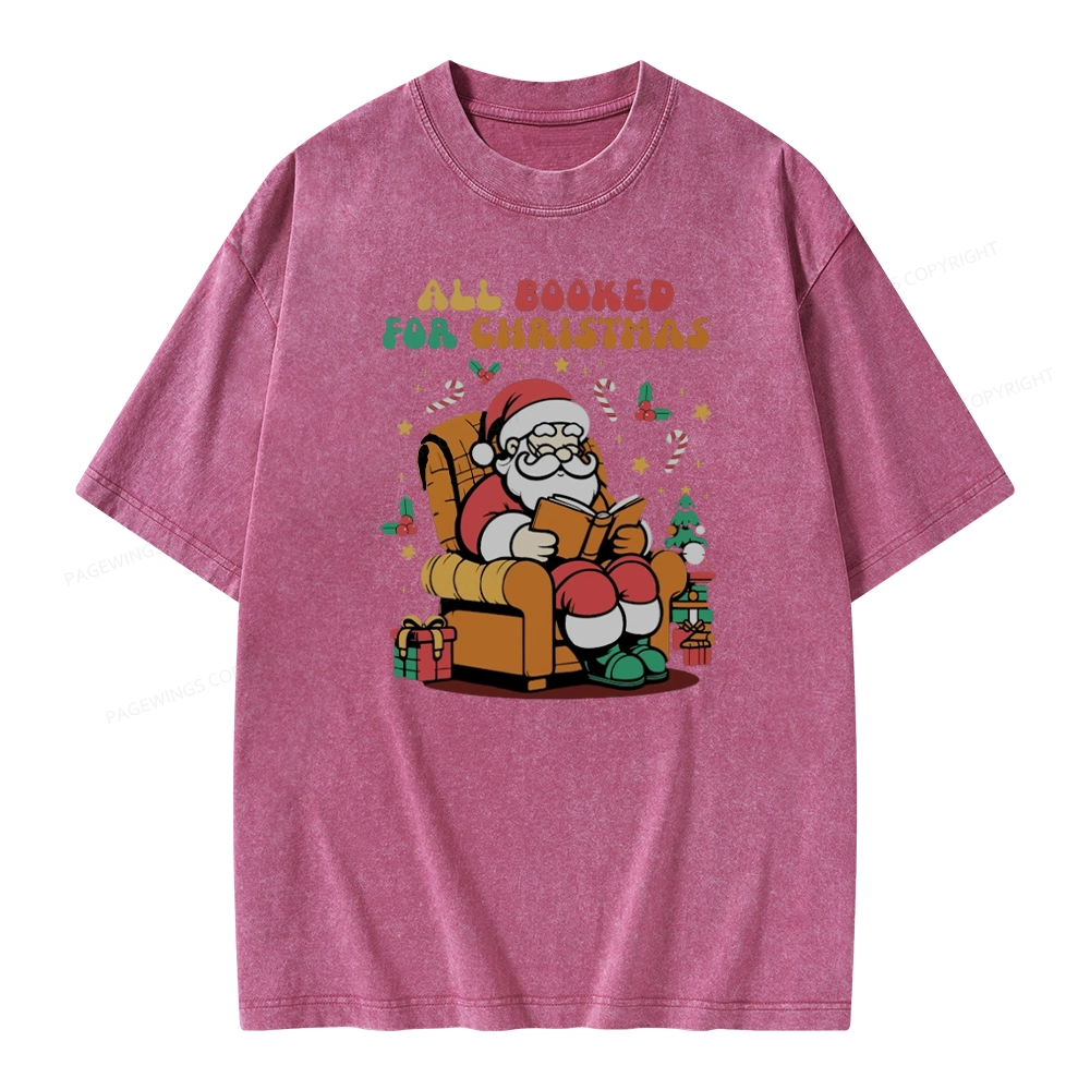 Pagewings Funny Santa All Booked For Christmas Unisex Washed T-shirt