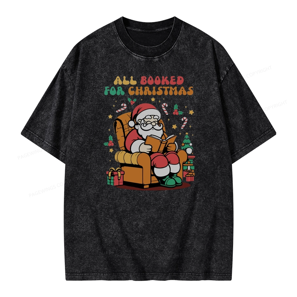 Pagewings Funny Santa All Booked For Christmas Unisex Washed T-shirt