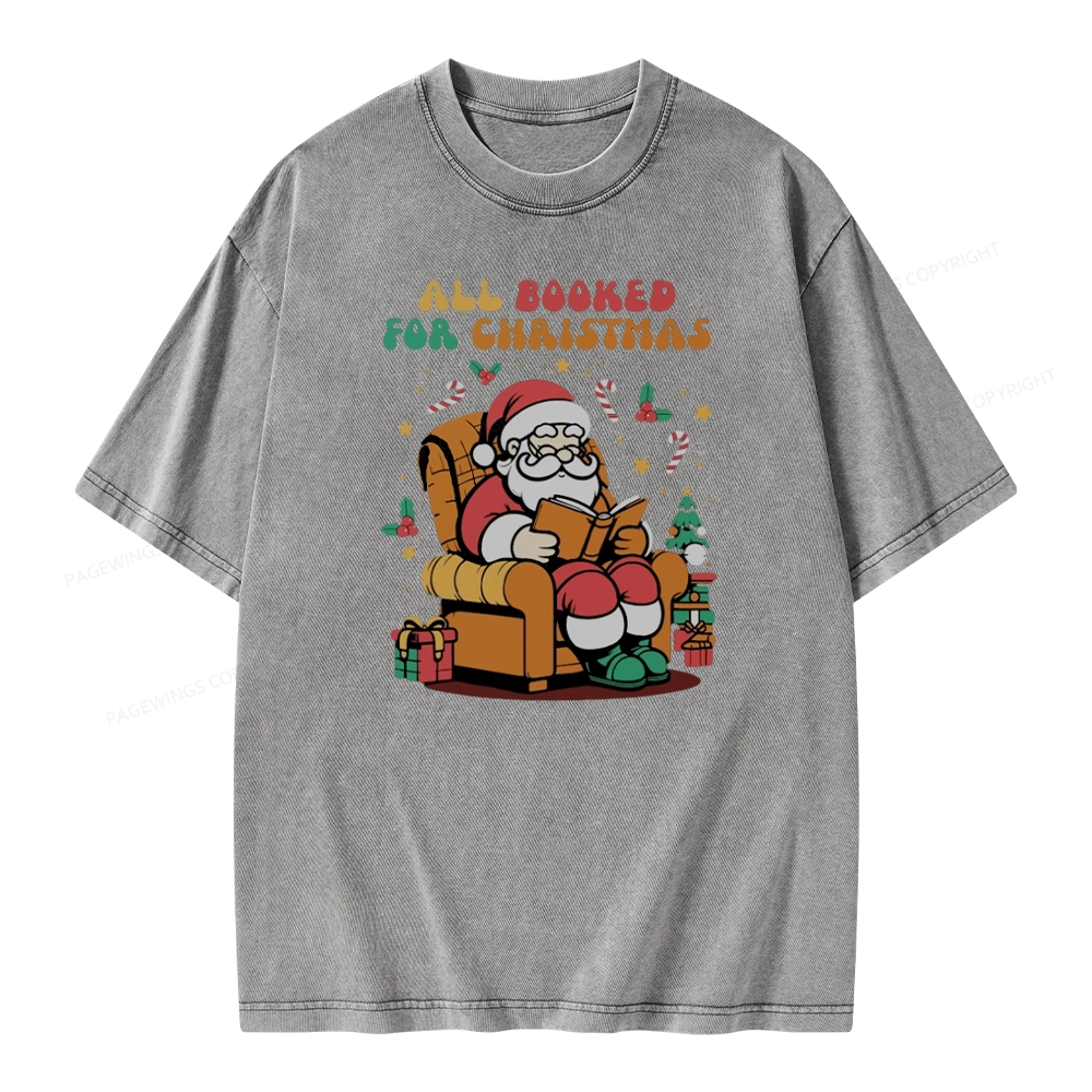 Pagewings Funny Santa All Booked For Christmas Unisex Washed T-shirt