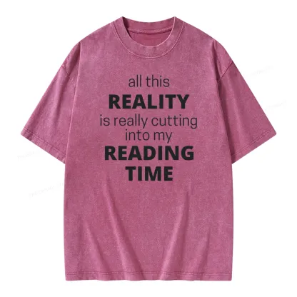 Pagewings All This Reality Is Really Cutting Into My Reading Time Unisex Washed T-shirt