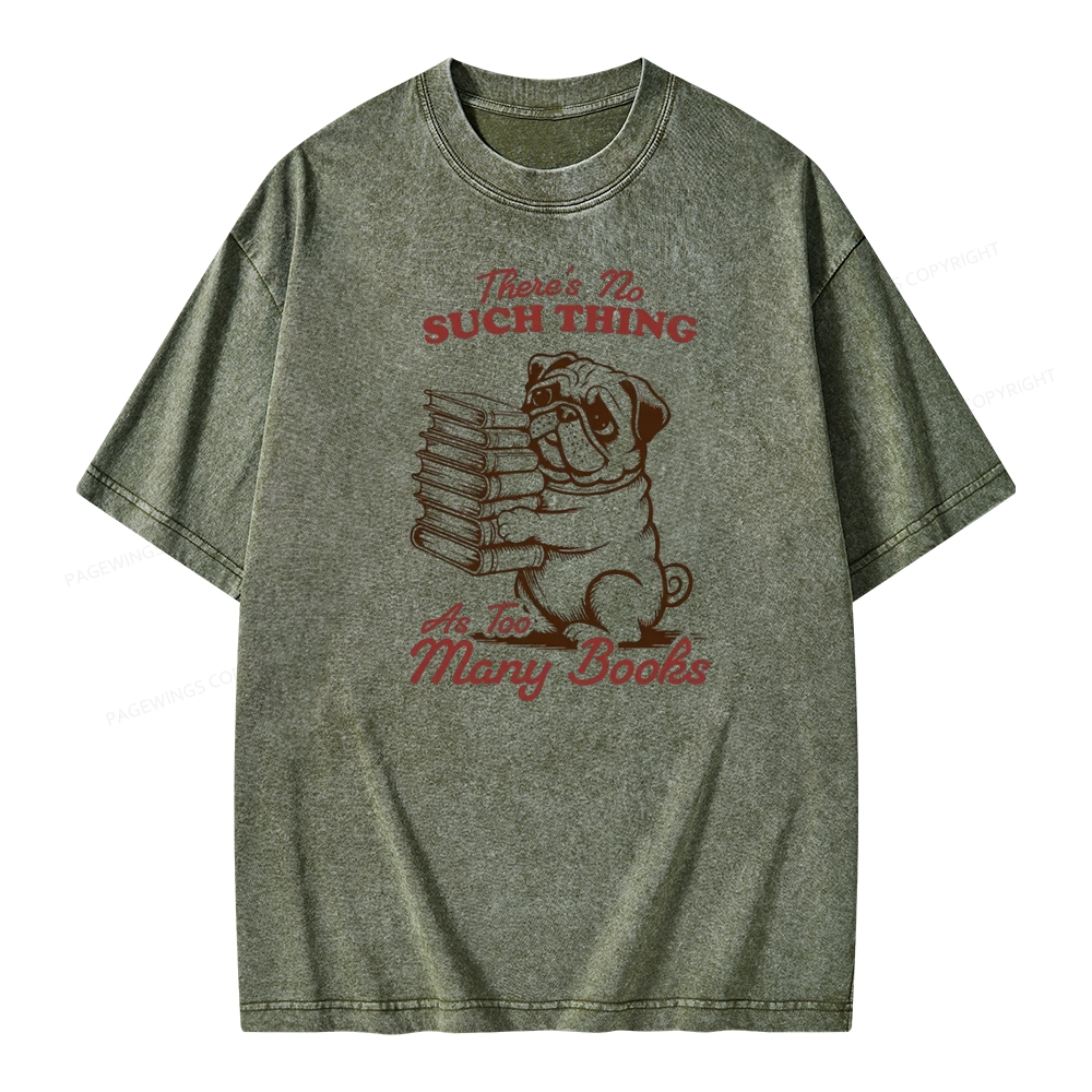 Pagewings There's No Such Thing As Too Many Books Unisex Washed T-shirt