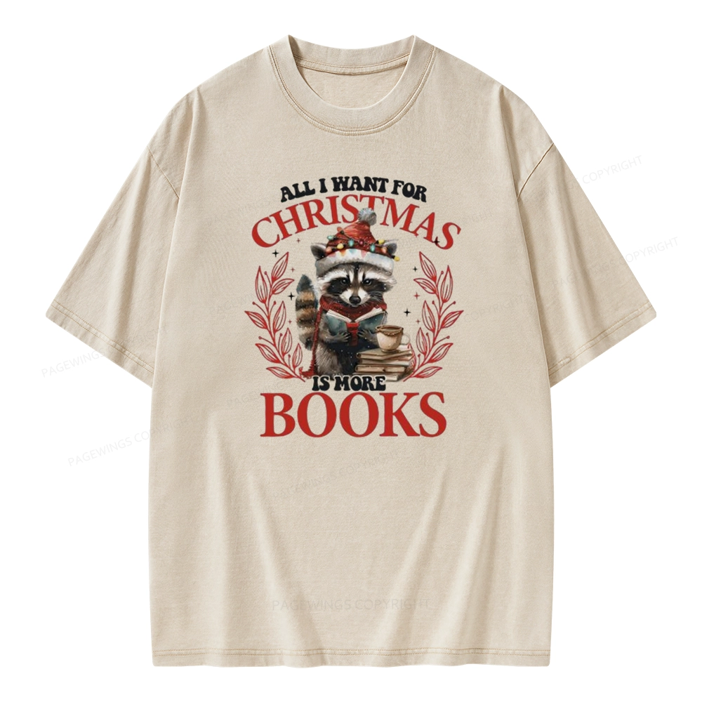 Pagewings All I Want For Christmas Is More Books Unisex Washed T-shirt