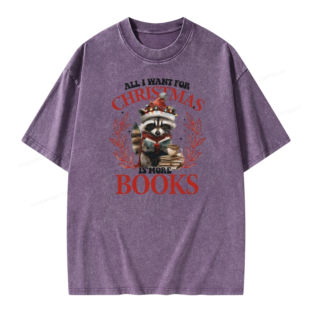 Pagewings All I Want For Christmas Is More Books Unisex Washed T-shirt