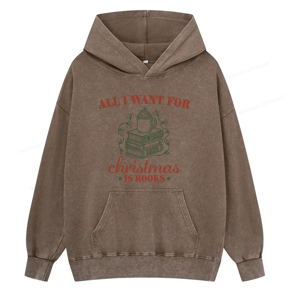 Pagewings All I Want For Christmas Is Books Unisex Washed Hoodie