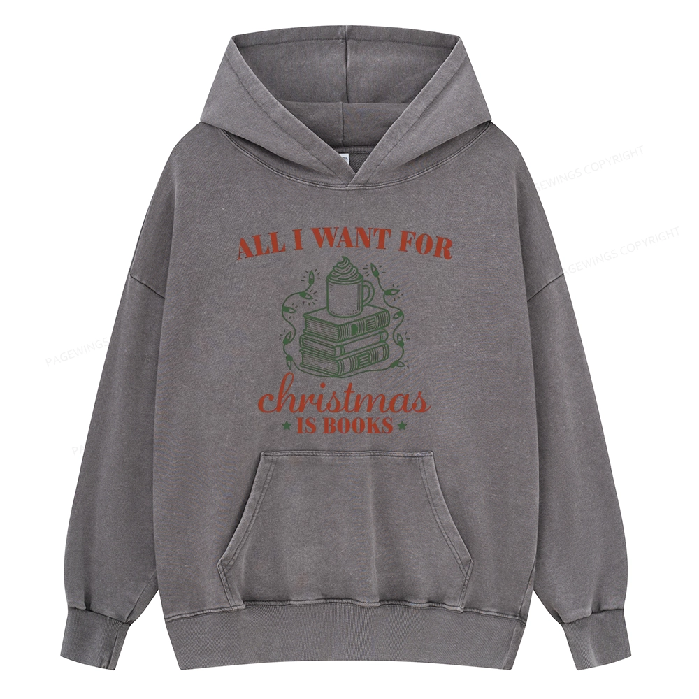 Pagewings All I Want For Christmas Is Books Unisex Washed Hoodie