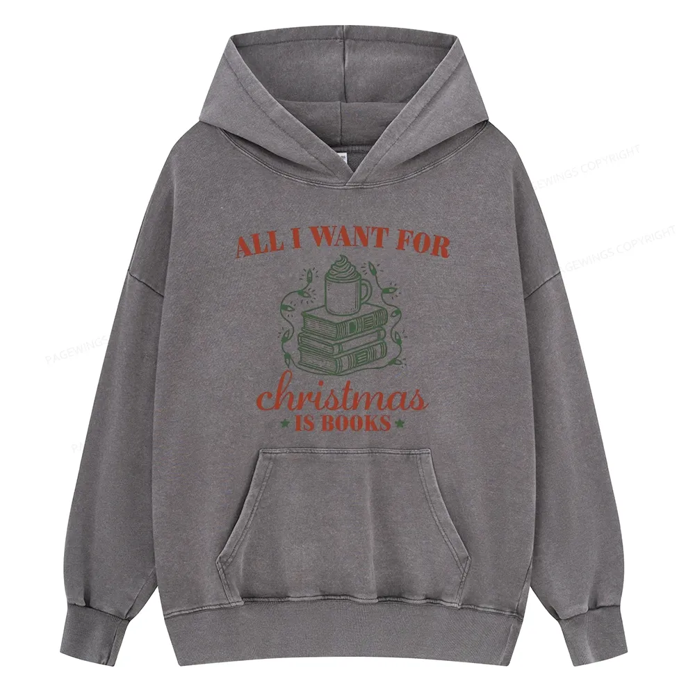 Pagewings All I Want For Christmas Is Books Unisex Washed Hoodie