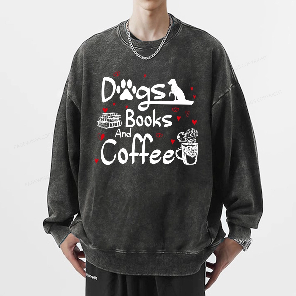 Pagewings  Dogs Books And Coffee Unisex Washed Sweatshirt