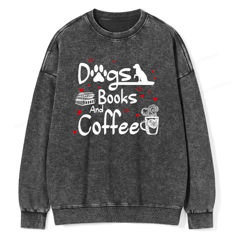 Pagewings  Dogs Books And Coffee Unisex Washed Sweatshirt