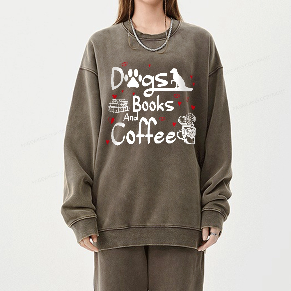 Pagewings  Dogs Books And Coffee Unisex Washed Sweatshirt