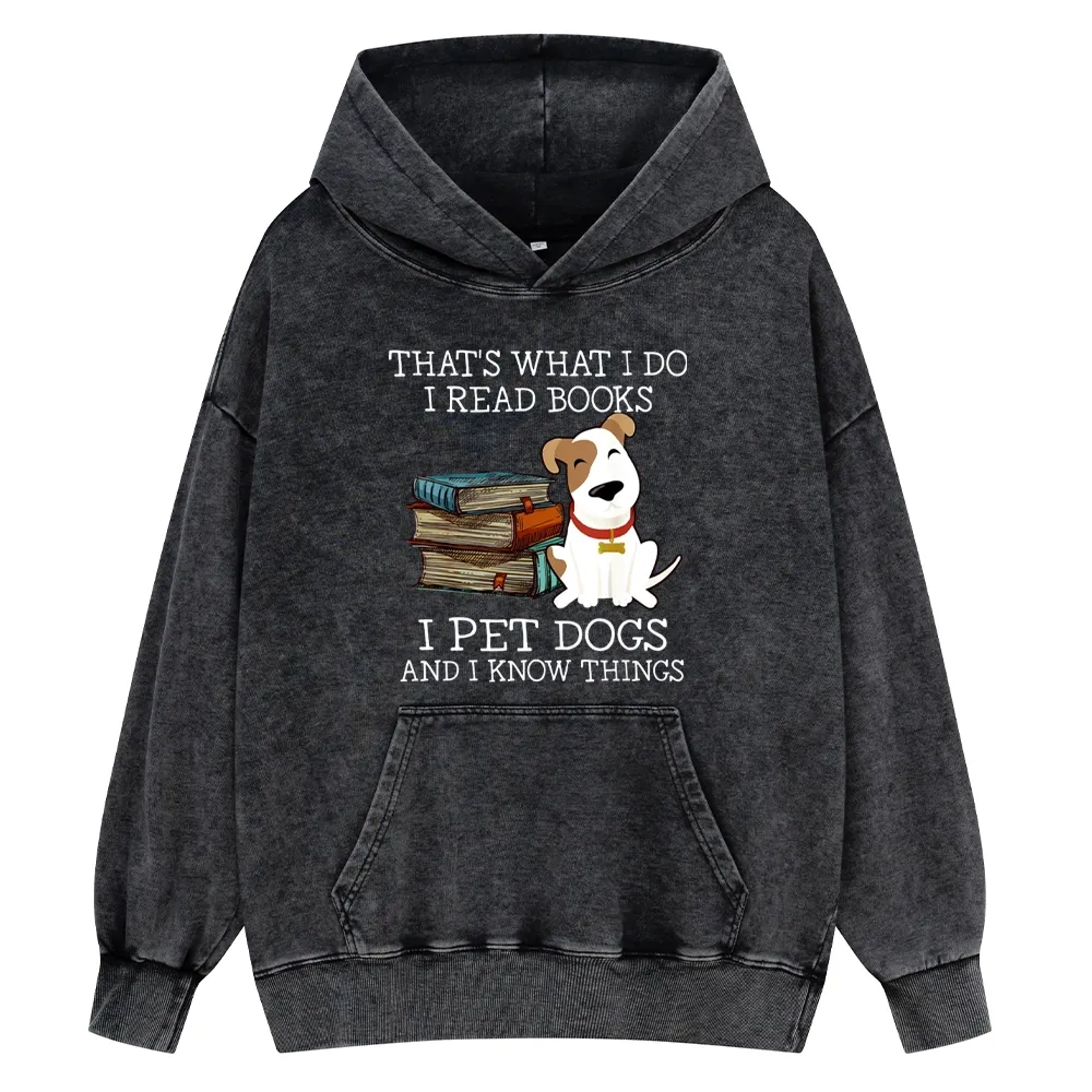 Pagewings  That is What I Do I Read Books I Pet Dogs Unisex Washed Hoodie