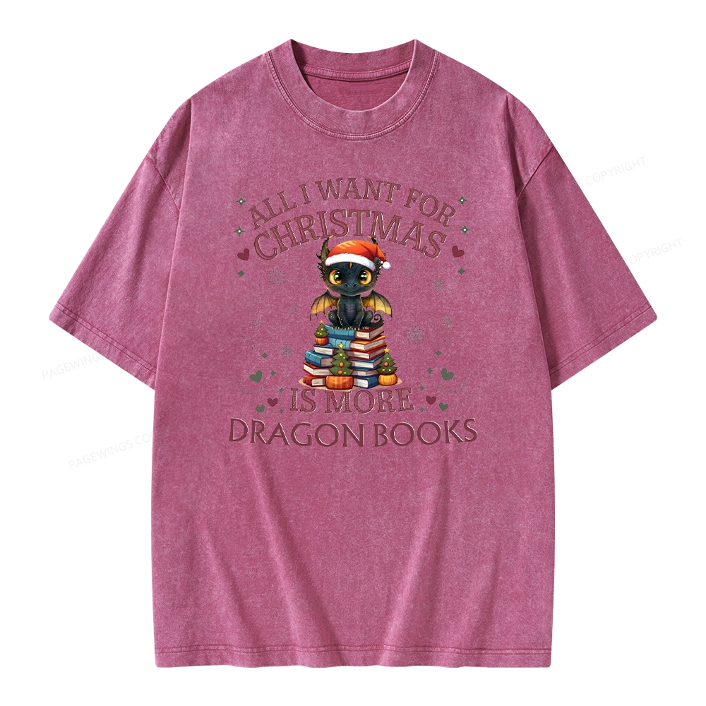 Pagewings All I Want For Christmas Is More Dragon Book Unisex Washed T-shirt