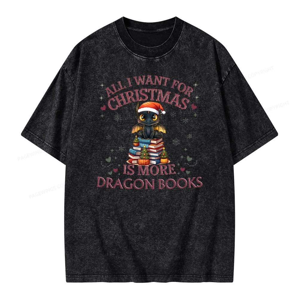 Pagewings All I Want For Christmas Is More Dragon Book Unisex Washed T-shirt