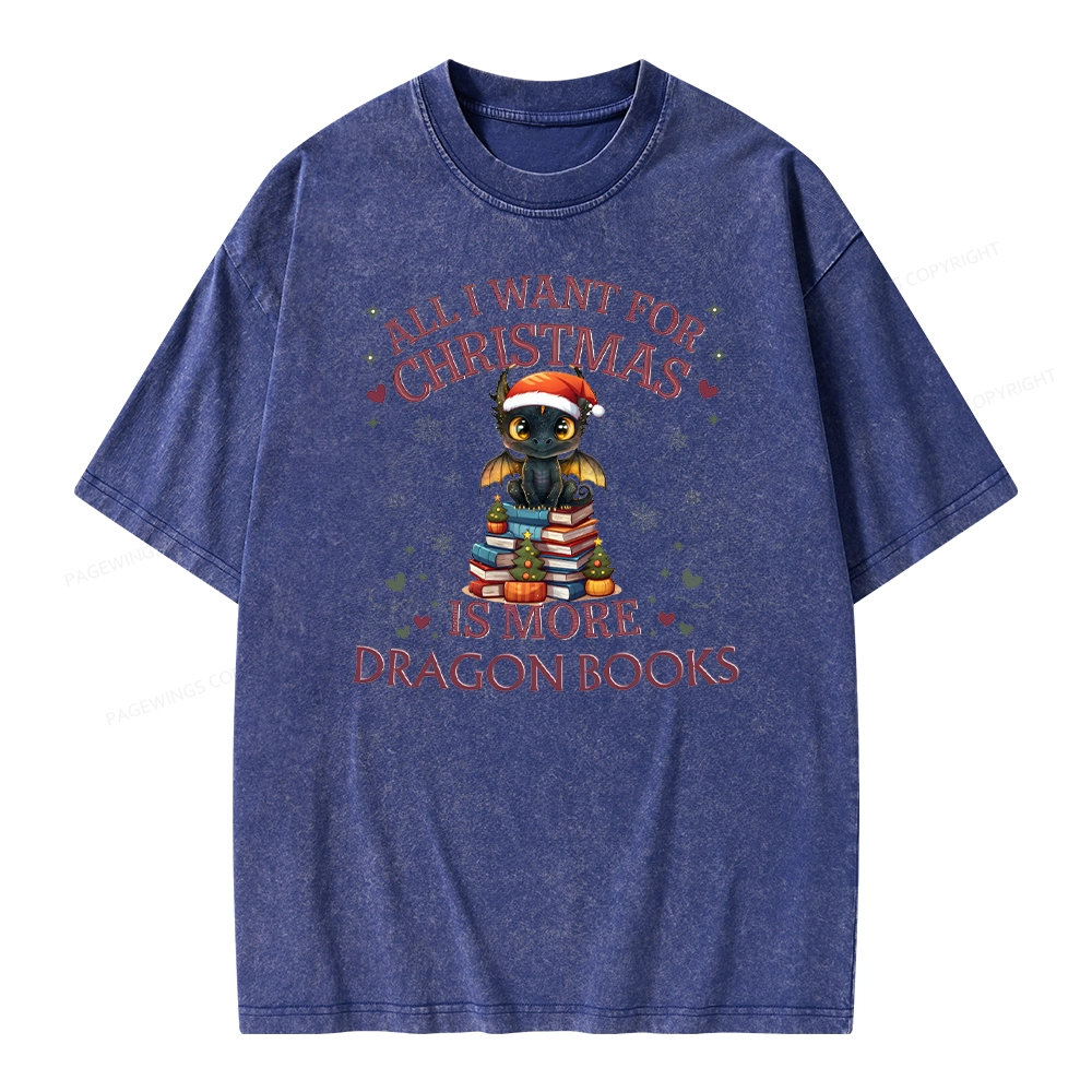Pagewings All I Want For Christmas Is More Dragon Book Unisex Washed T-shirt