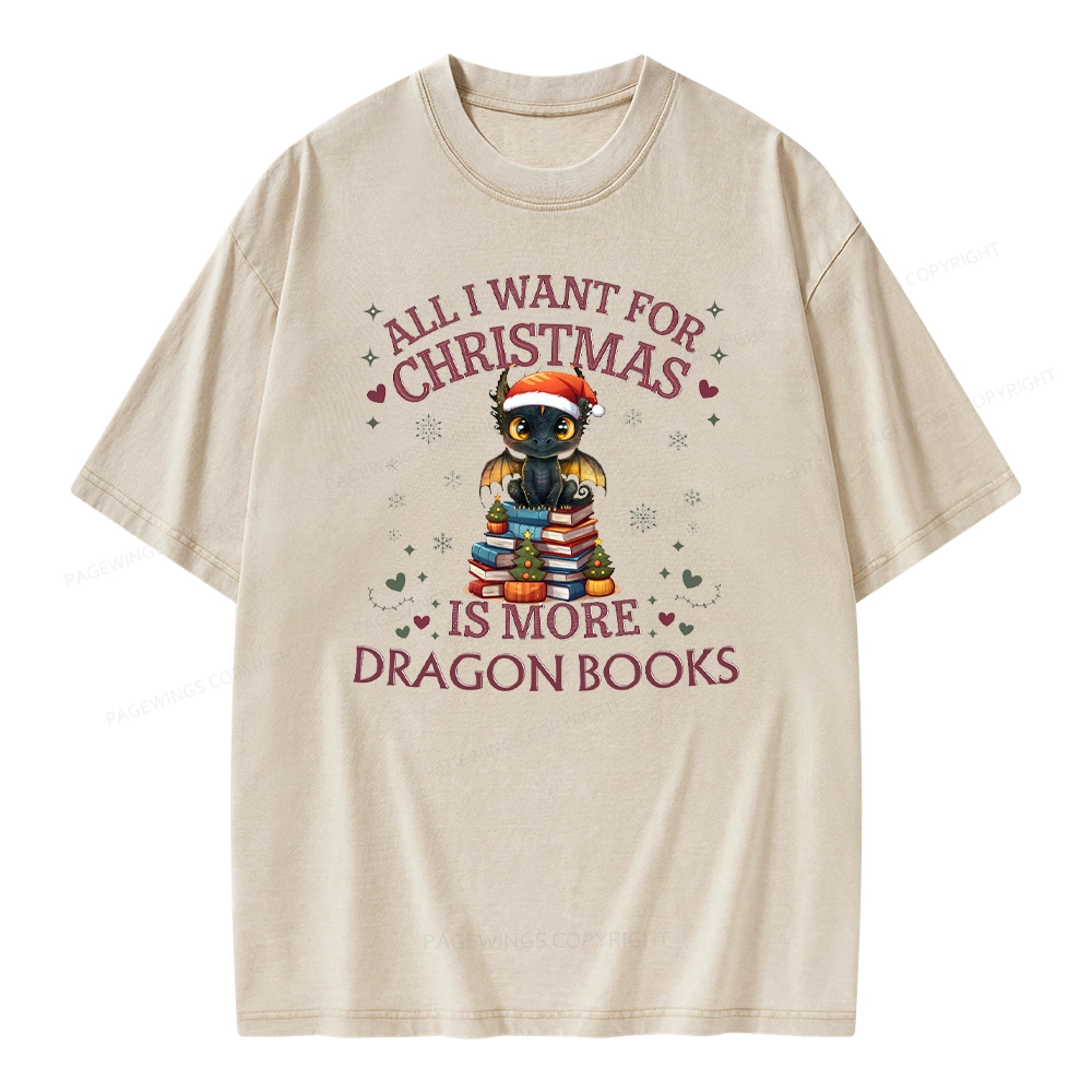 Pagewings All I Want For Christmas Is More Dragon Book Unisex Washed T-shirt