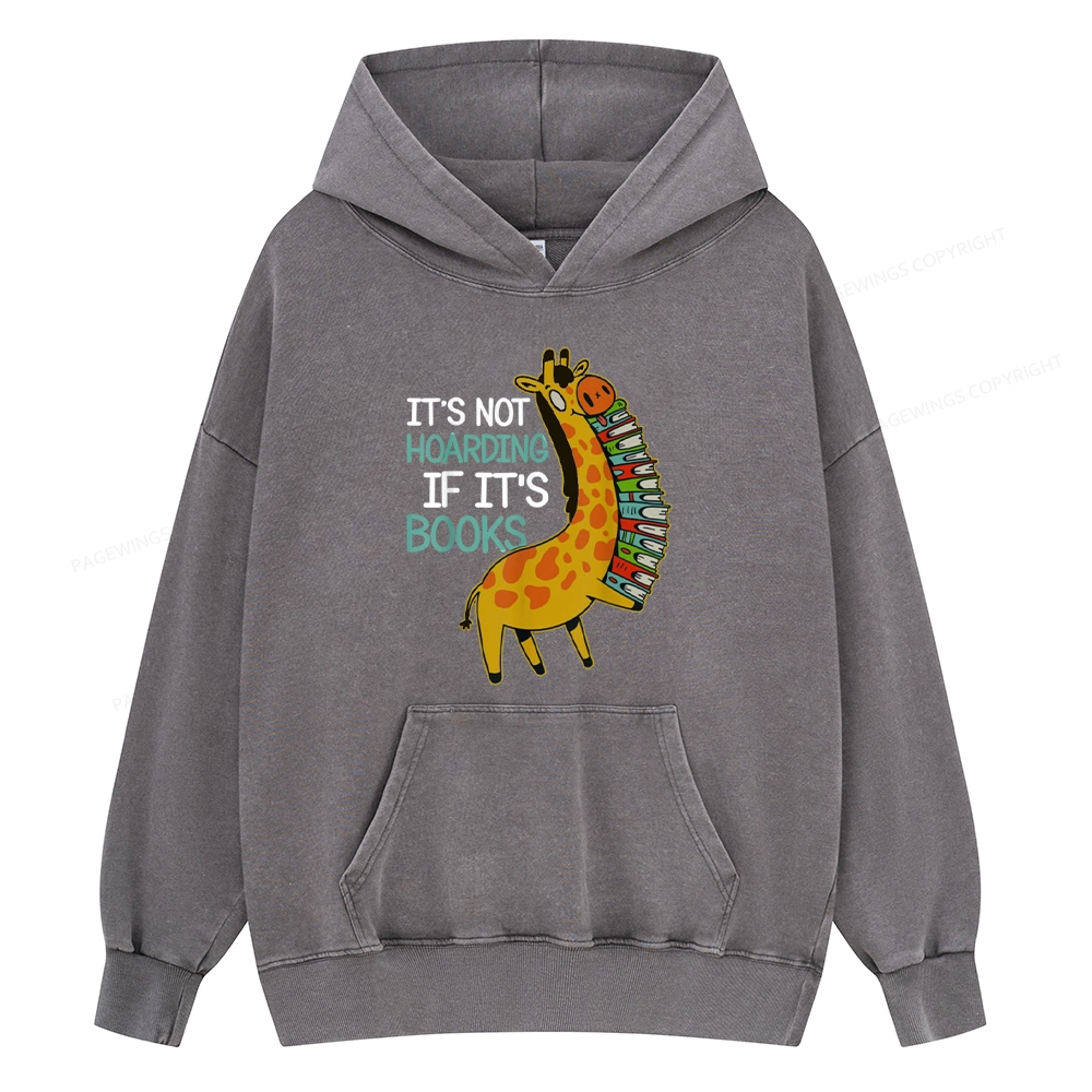 Pagewings It's Not Hoarding If It's Books Unisex Washed Hoodie