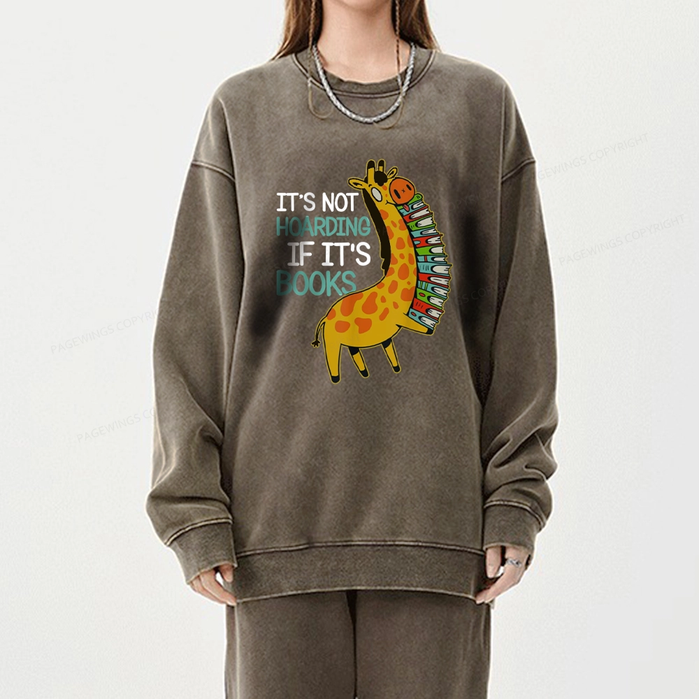 Pagewings  It's Not Hoarding If It's Books Unisex Washed Sweatshirt
