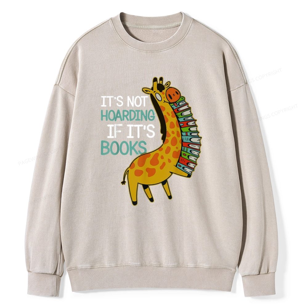 Pagewings  It's Not Hoarding If It's Books Unisex Washed Sweatshirt