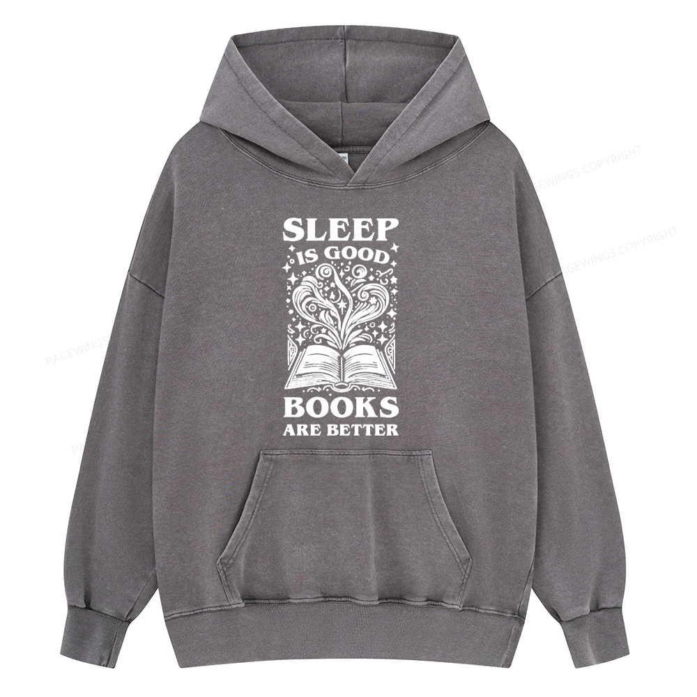 Pagewings Sleep is Good Books are Better Unisex Washed Hoodie