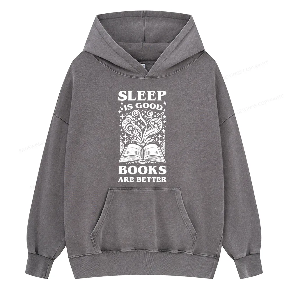 Pagewings Sleep is Good Books are Better Unisex Washed Hoodie