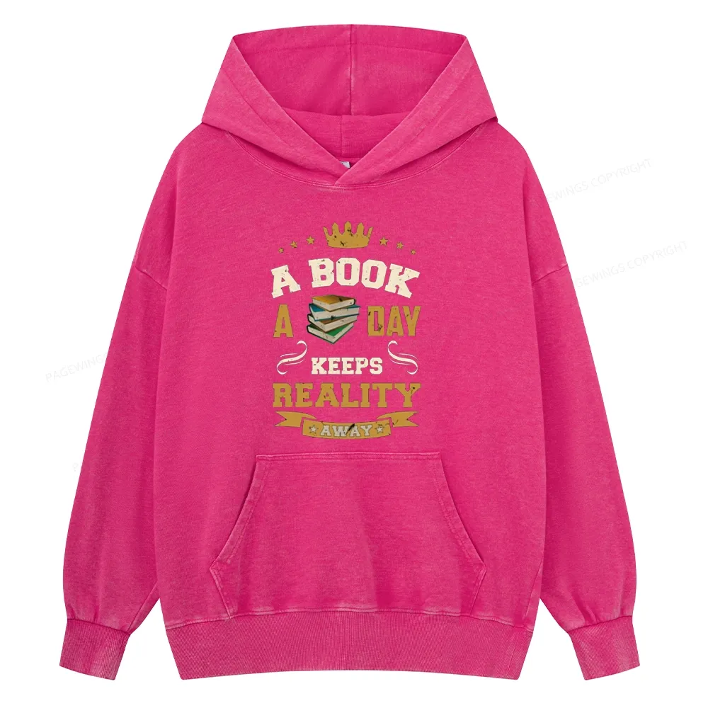 Pagewings A Book A Day Keeps Reality AwayUnisex Washed Hoodie