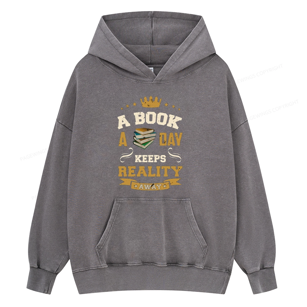 Pagewings A Book A Day Keeps Reality AwayUnisex Washed Hoodie