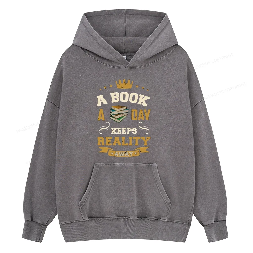 Pagewings A Book A Day Keeps Reality AwayUnisex Washed Hoodie