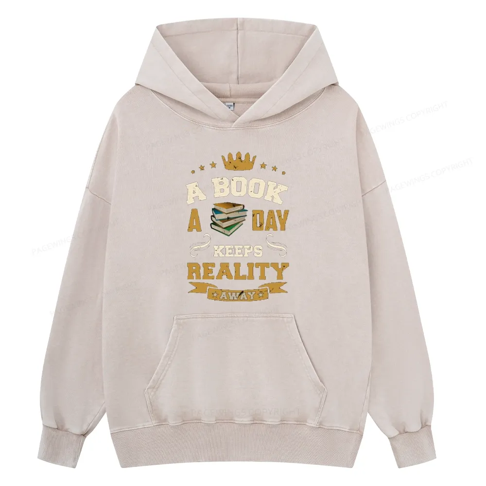 Pagewings A Book A Day Keeps Reality AwayUnisex Washed Hoodie