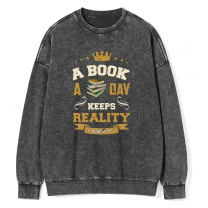 Pagewings A Book A Day Keeps Reality Away Unisex Washed Sweatshirt