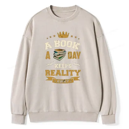 Pagewings A Book A Day Keeps Reality Away Unisex Washed Sweatshirt