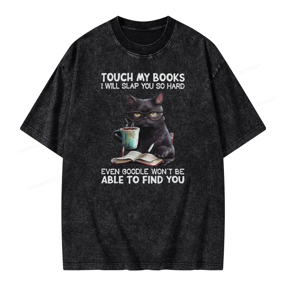 Pagewings Touch My Books I Will Slap You So Hard Unisex Washed T-shirt