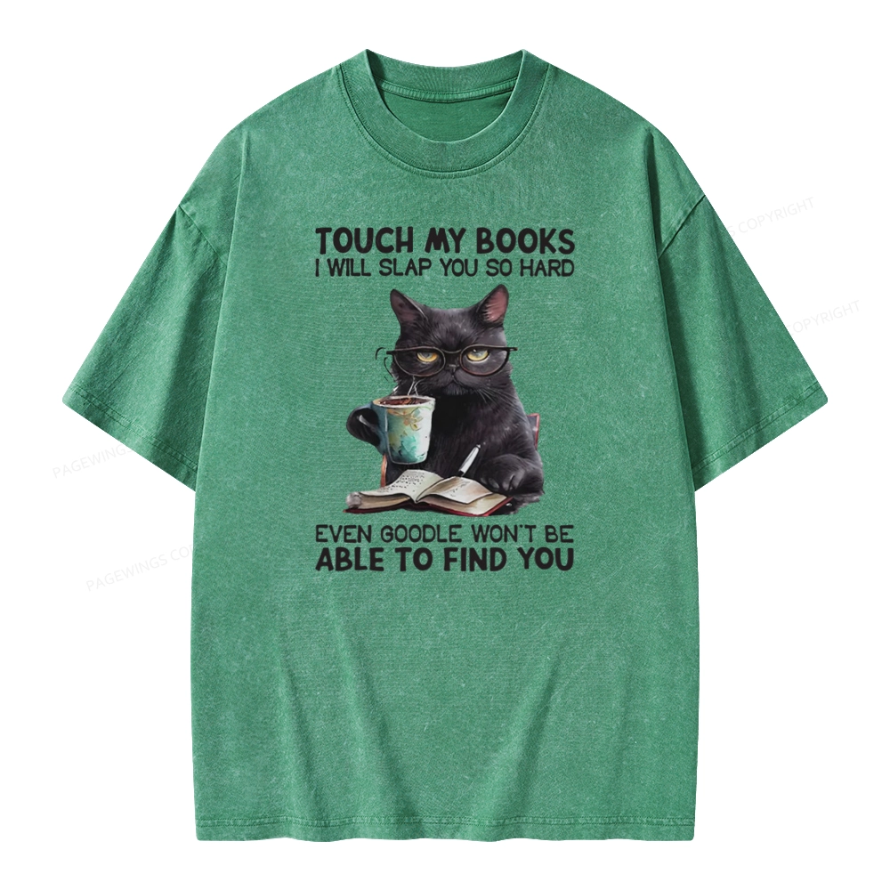Pagewings Touch My Books I Will Slap You So Hard Unisex Washed T-shirt