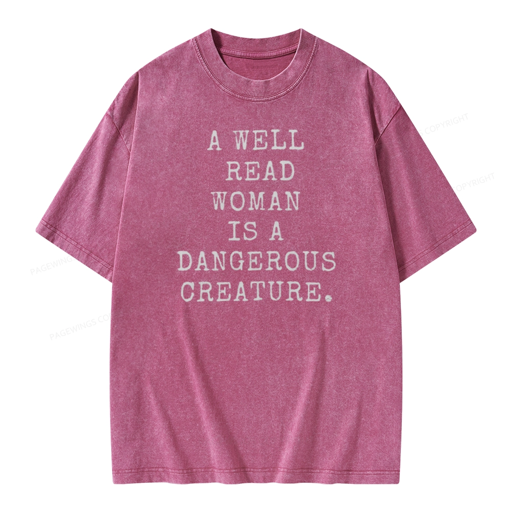 Pagewings A Well Read Woman Is A Dangerous Creature Unisex Washed T-shirt