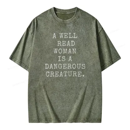 Pagewings A Well Read Woman Is A Dangerous Creature Unisex Washed T-shirt