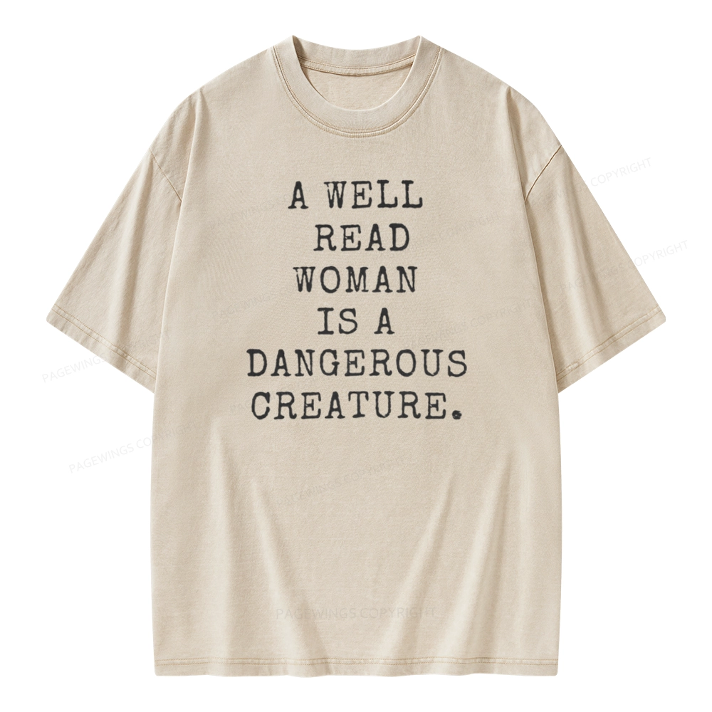 Pagewings A Well Read Woman Is A Dangerous Creature Unisex Washed T-shirt