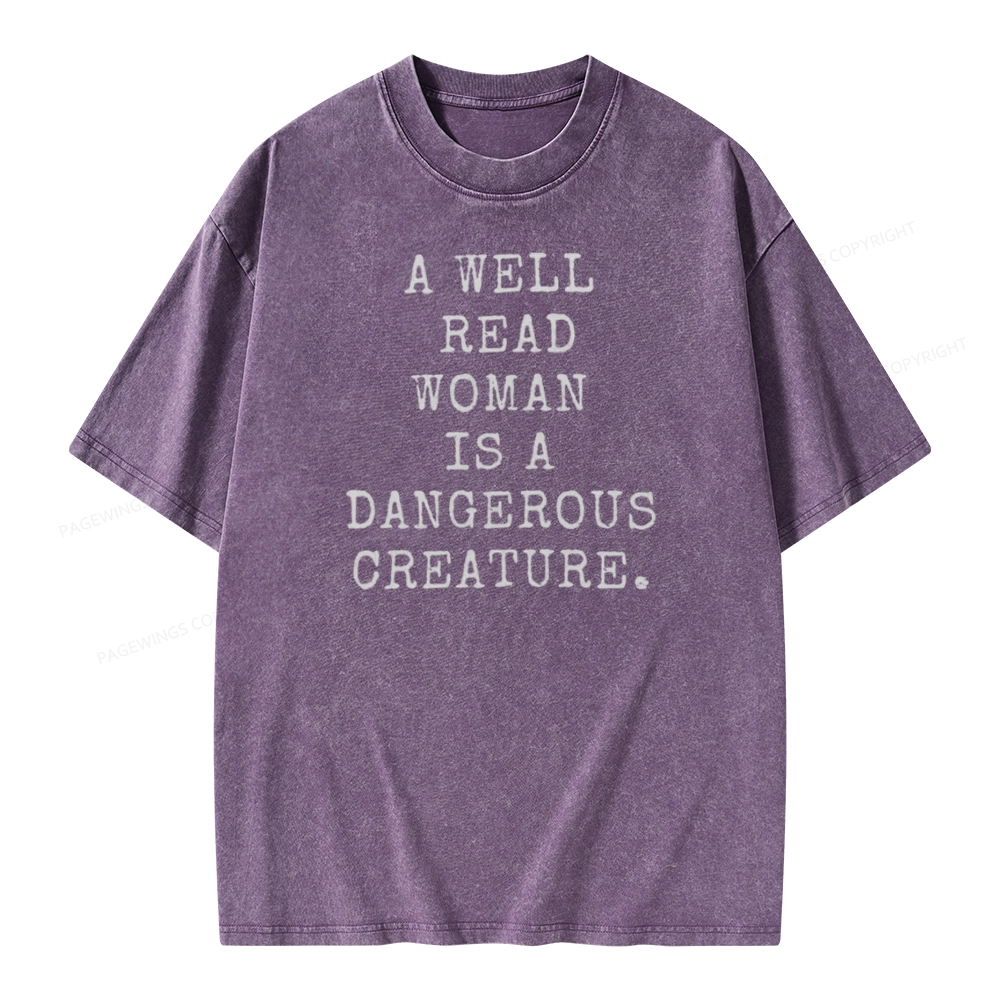 Pagewings A Well Read Woman Is A Dangerous Creature Unisex Washed T-shirt