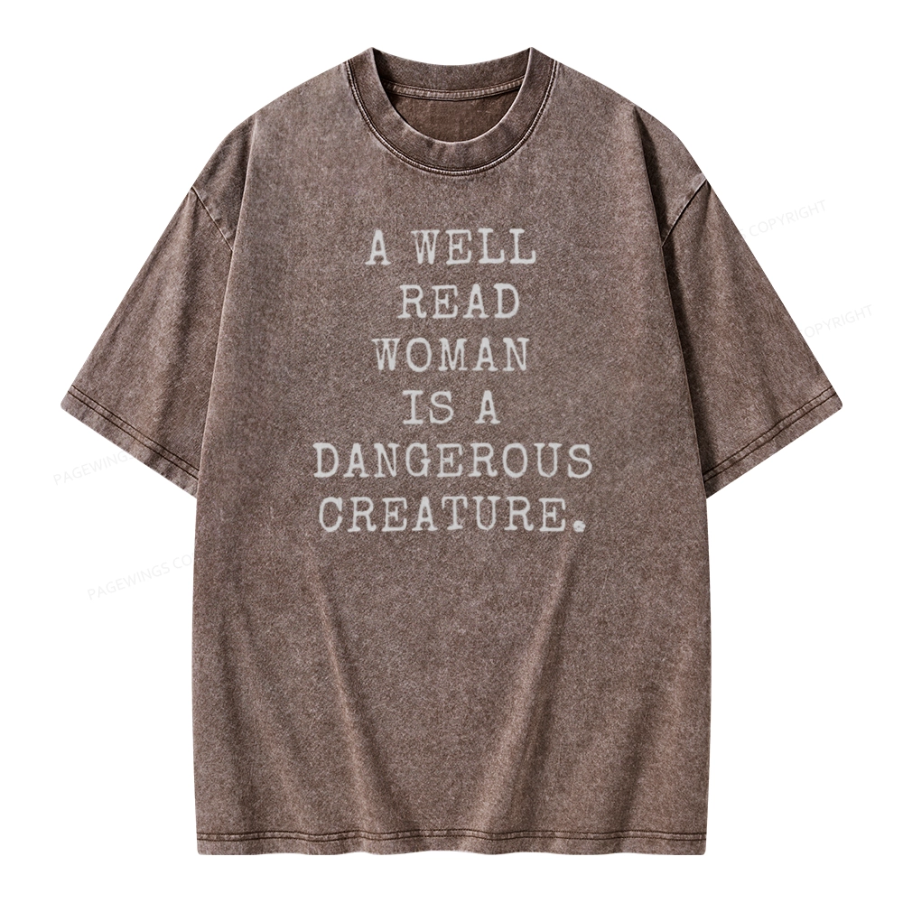 Pagewings A Well Read Woman Is A Dangerous Creature Unisex Washed T-shirt