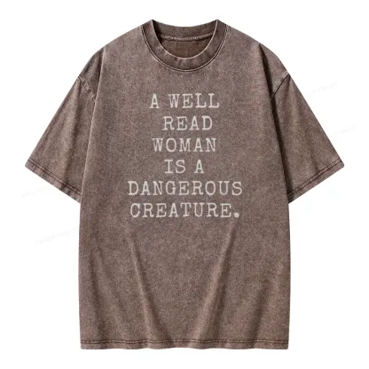 Pagewings A Well Read Woman Is A Dangerous Creature Unisex Washed T-shirt