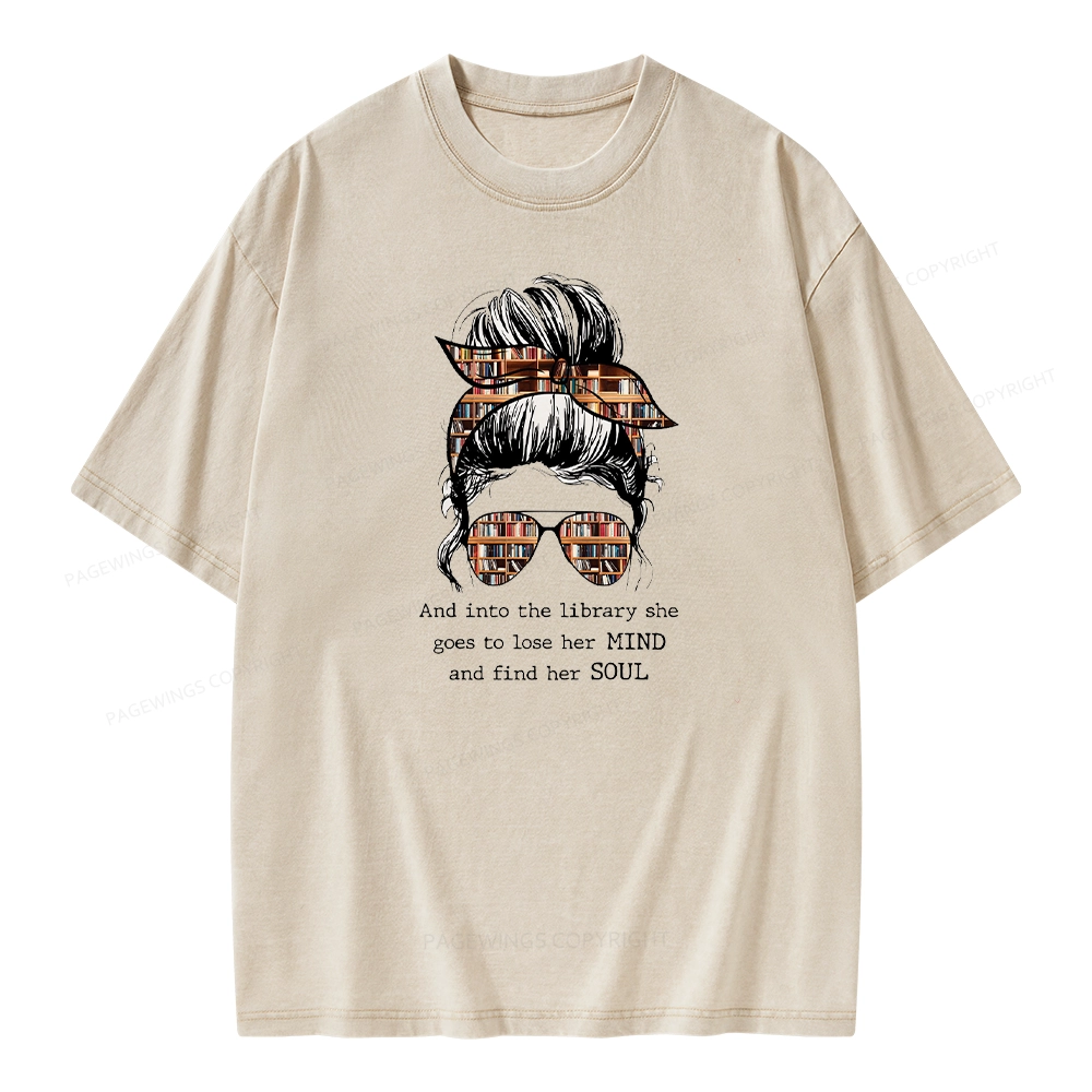 Pagewings Into The Library Find Her Soul Unisex Washed T-shirt