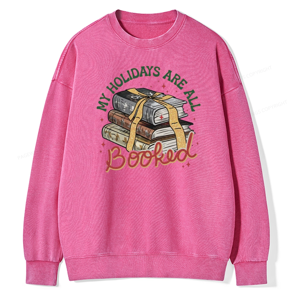 Pagewings My Holidays Are All Booked Unisex Washed Sweatshirt