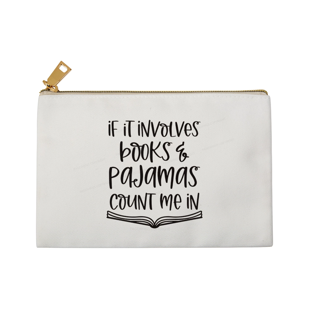 Pagewings  If It Involves Books And Pajamas Count Me In Pouch