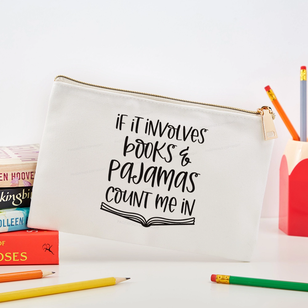 Pagewings  If It Involves Books And Pajamas Count Me In Pouch