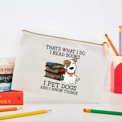 Pagewings That is What I Do I Read Books I Pet Dogs Pouch