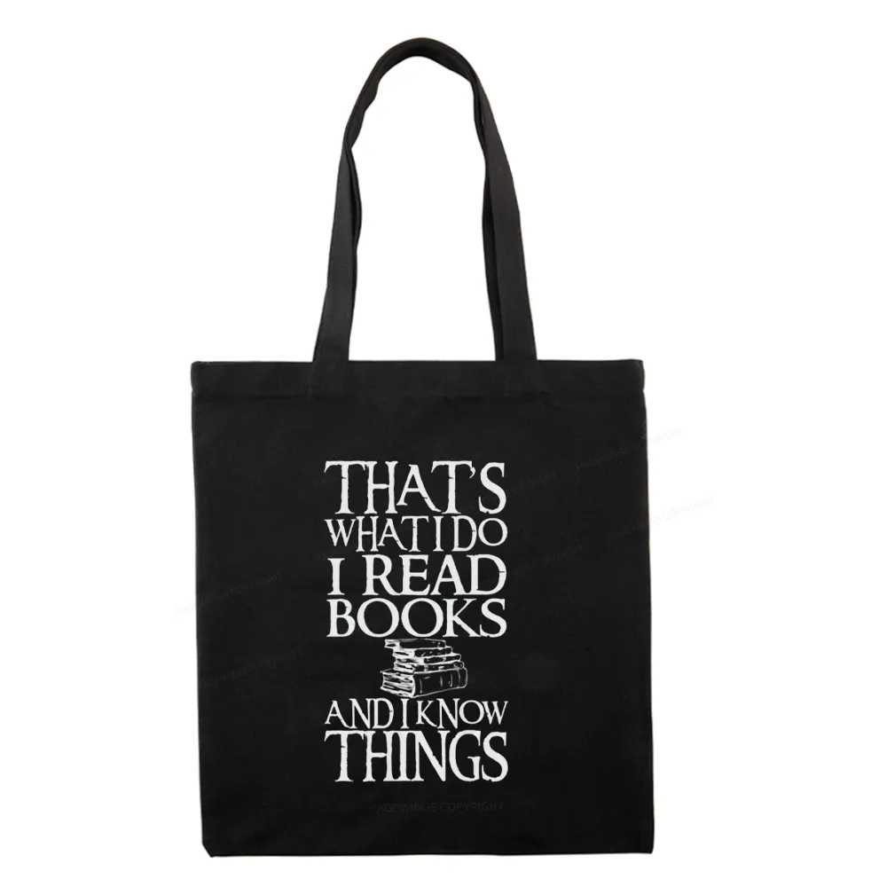 Pagewings That's What I Do I Read Books And I Know Things Tote Bag