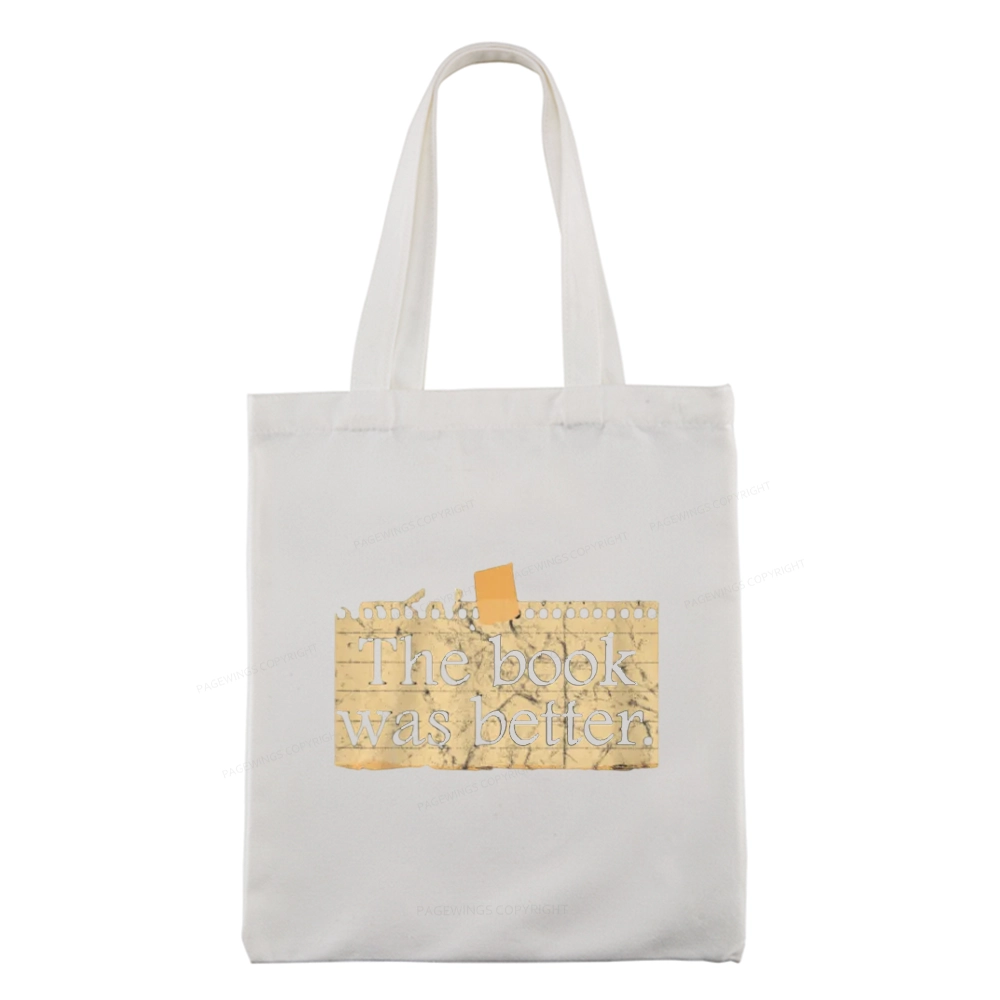 Pagewings The Book Was Better Tote Bag