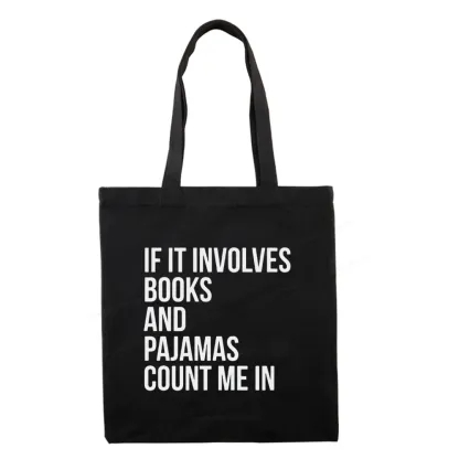 Pagewings It Involves Books And Pajamas Count Me In Tote Bag