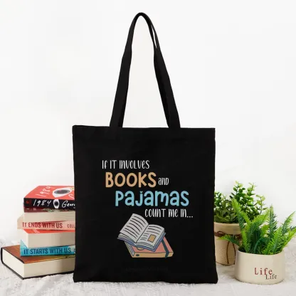 Pagewings If It Involves Books And Pajamas Count Me In Tote Bag