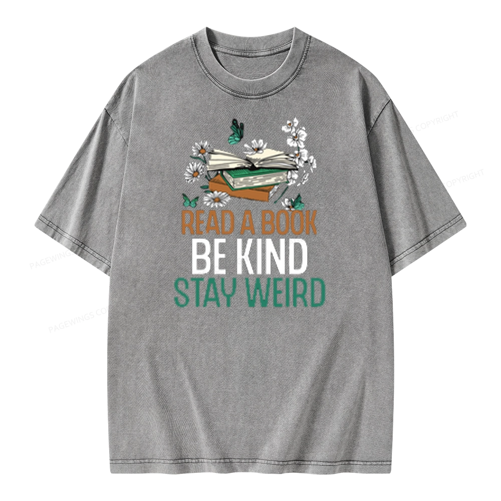 Pagewings Read Books Be Kind Stay Weird Unisex Washed T-shirt