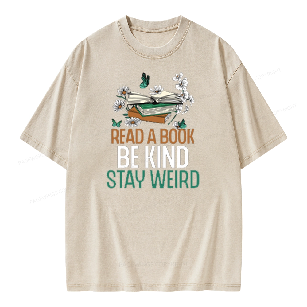 Pagewings Read Books Be Kind Stay Weird Unisex Washed T-shirt