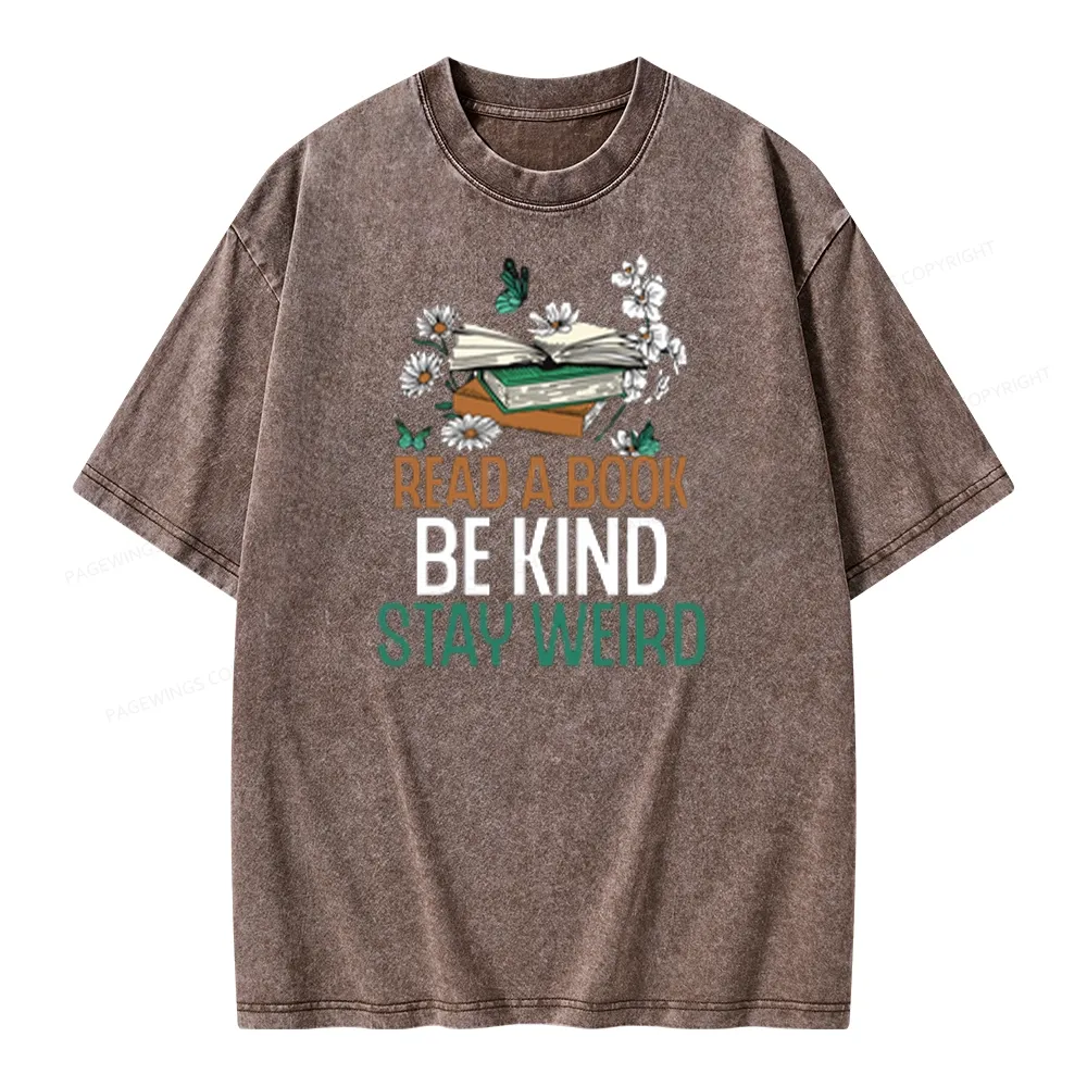 Pagewings Read Books Be Kind Stay Weird Unisex Washed T-shirt