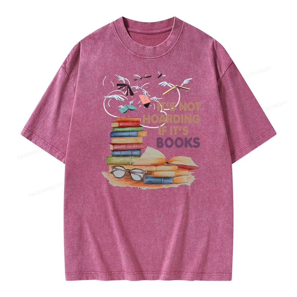 Pagewings It's Not Hoarding If It's Books Unisex Washed T-shirt